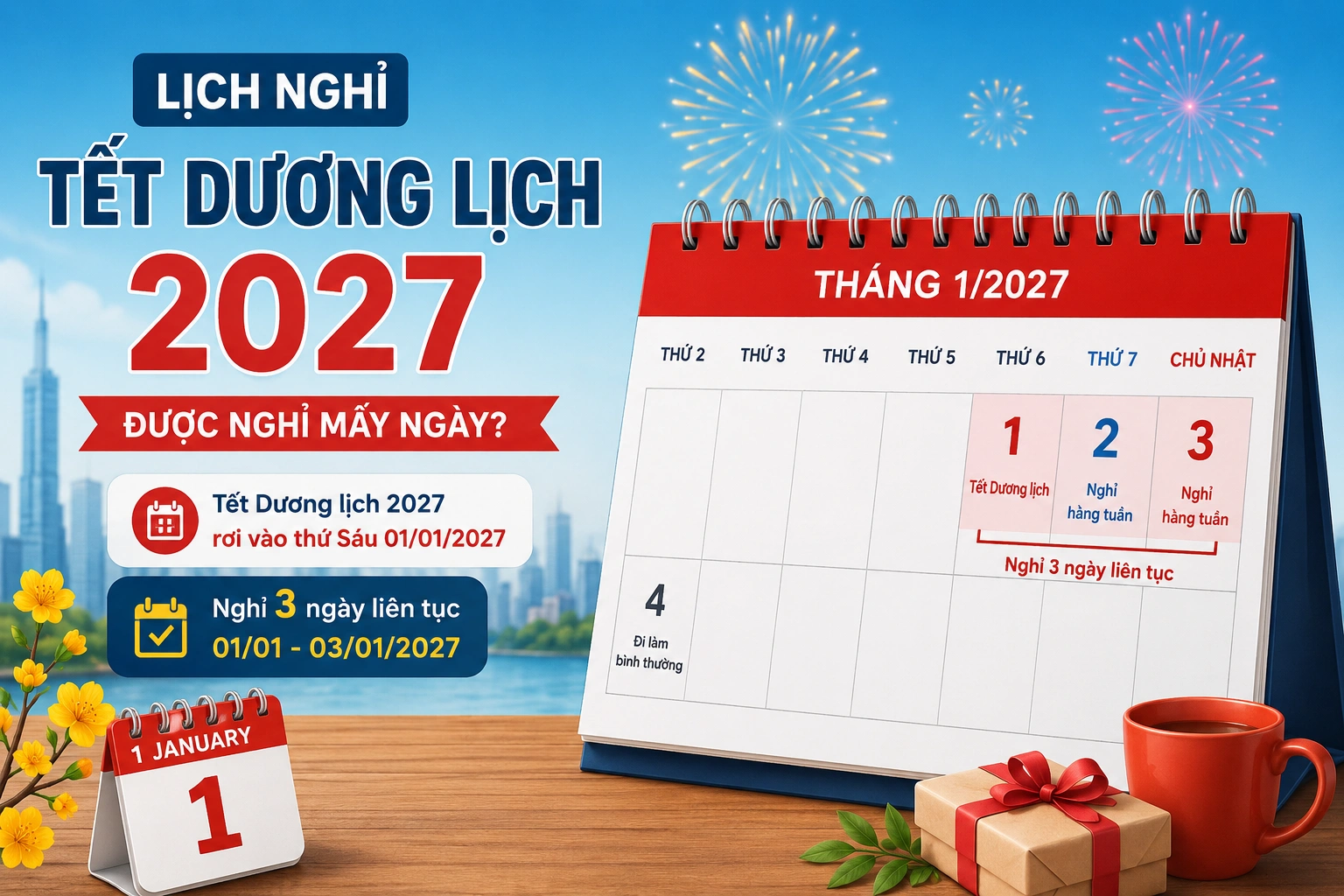 Lịch nghỉ Tết Dương lịch 2027: Được nghỉ mấy ngày?